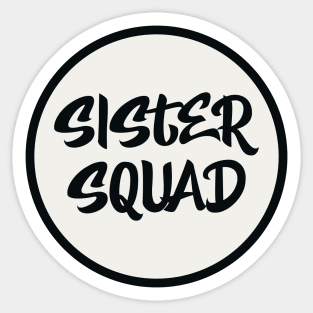 Sister Squad Sticker